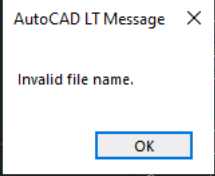 在AutoCAD中打开图形时显示“文件名无效” 第1张