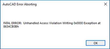 AutoCAD致命错误:8634CB0Bh中出现未处理的非法访问写入0x0000异常